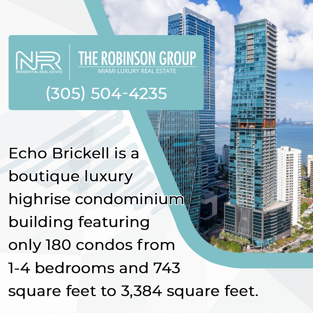 Miami Luxury Realtor Discusses the Exclusive and Distinctive Echo Brickell